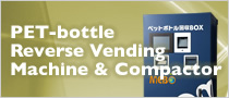 PET-bottle Reverse Vending Machine & Compactor